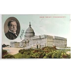 1908 President William H Taft 28th President USA Capitol Building Art Postcard